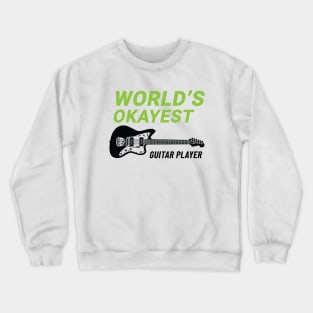 World's Okayest Guitar Player Offset Style Electric Guitar Light Theme Crewneck Sweatshirt